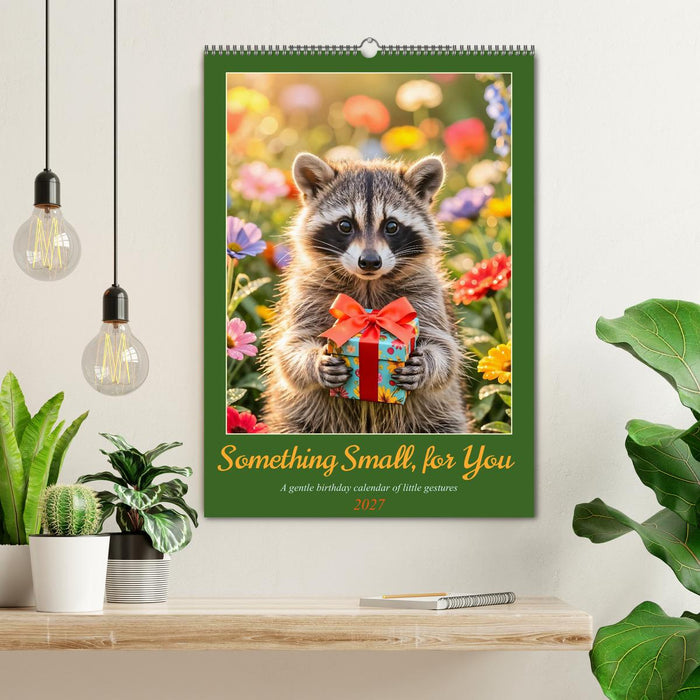 Something Small, for You - A gentle birthday calendar of little gestures (CALVENDO Monthly Calendar 2027)