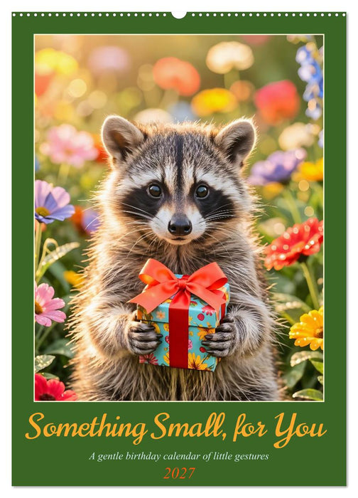 Something Small, for You - A gentle birthday calendar of little gestures (CALVENDO Monthly Calendar 2027)