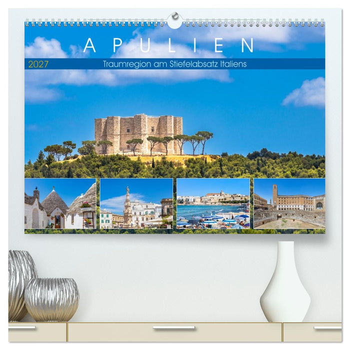 Apulien - Traumregion am Stiefelabsatz Italiens (CALVENDO Premium Wandkalender 2027)