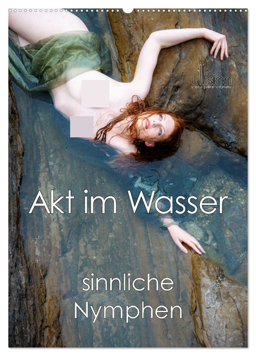 Akt im Wasser - sinnliche Nymphen (CALVENDO Wandkalender 2027)