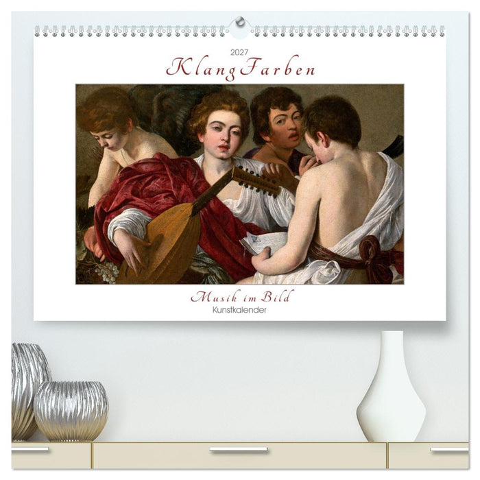 KlangFarben - Musik im Bild Kunstkalender (CALVENDO Premium Wandkalender 2027)
