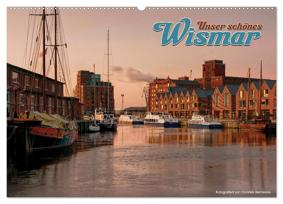 Unser schönes Wismar (CALVENDO Wandkalender 2027)