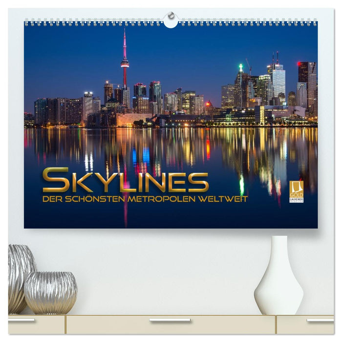 Skylines der schönsten Metropolen weltweit (CALVENDO Premium Wandkalender 2027)