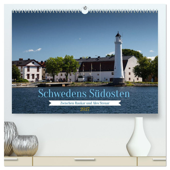 Schwedens Südosten (CALVENDO Premium Wandkalender 2027)