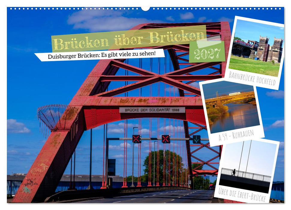 Duisburg - Brücken über Brücken (CALVENDO Wandkalender 2027)