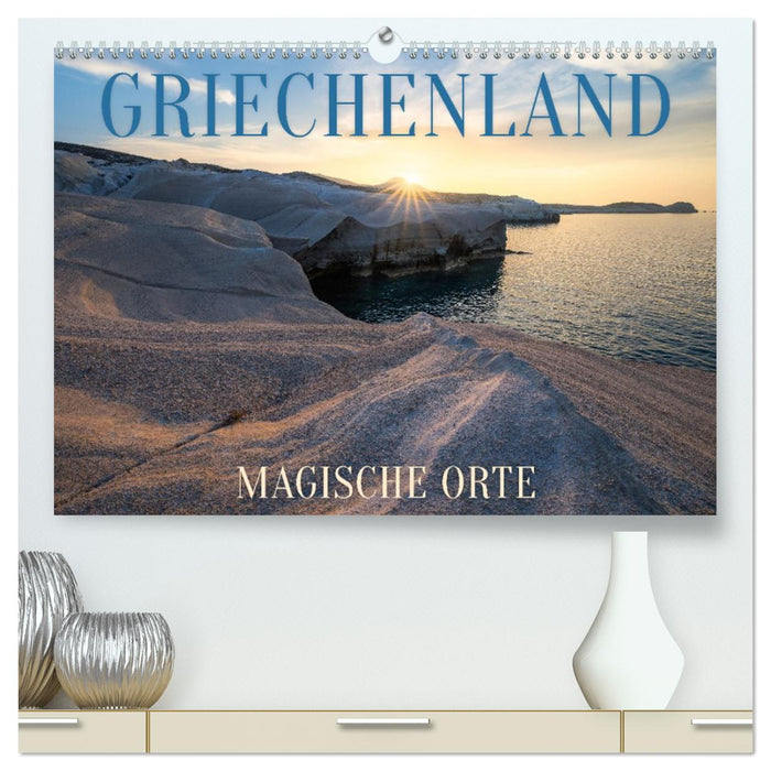Griechenland - Magische Orte (CALVENDO Premium Wandkalender 2027)