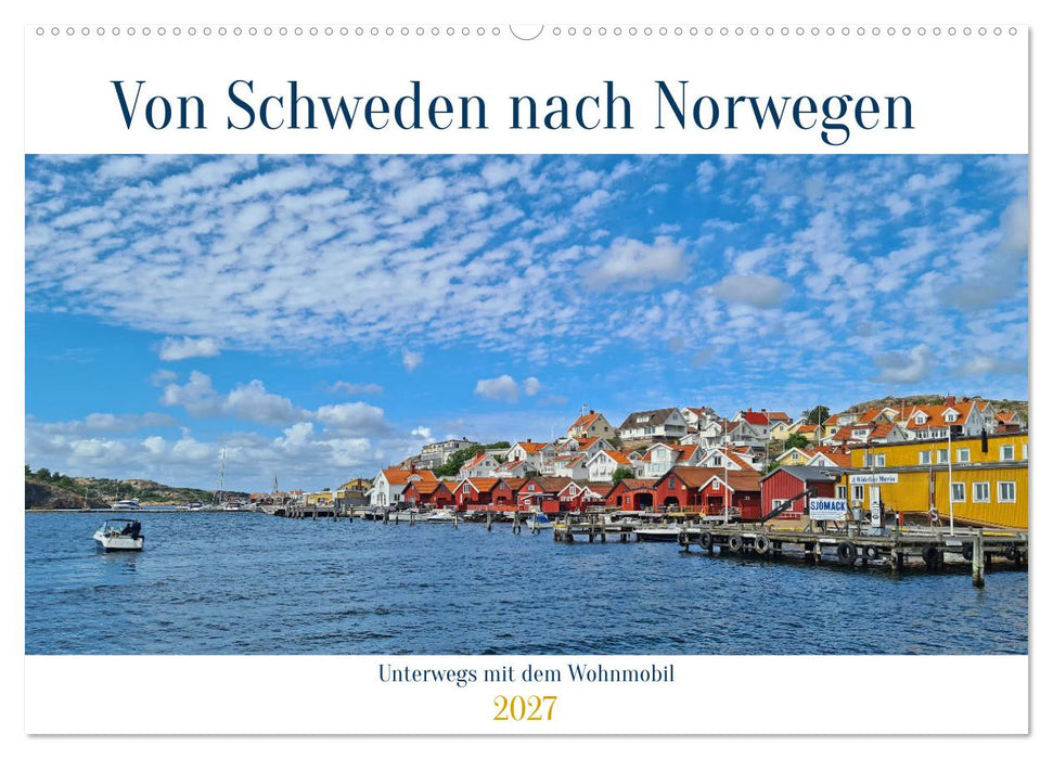 Von Schweden nach Norwegen mit dem Wohnmobil unterwegs (CALVENDO Wandkalender 2027)