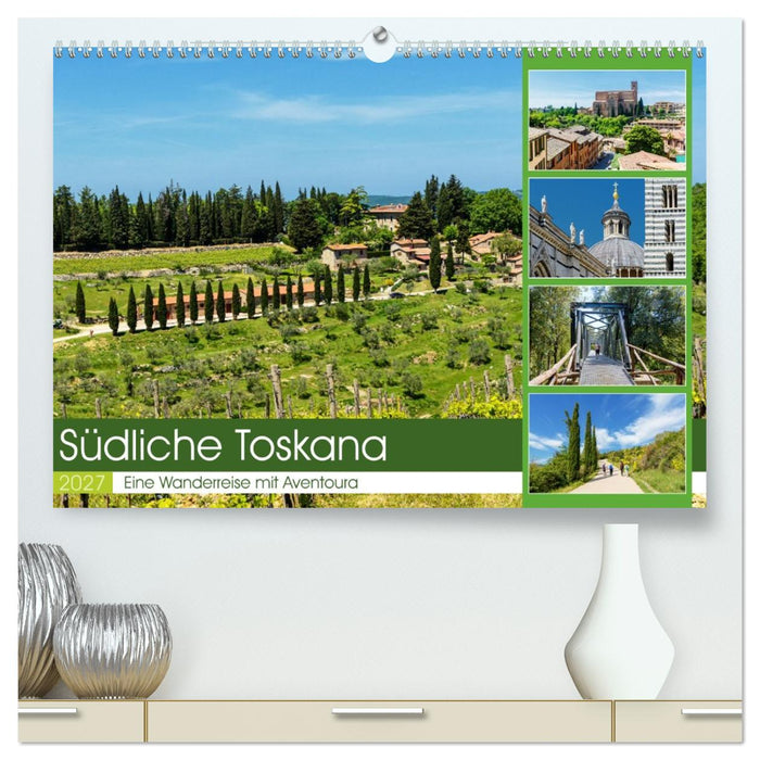 Südliche Toskana (CALVENDO Premium Wandkalender 2027)