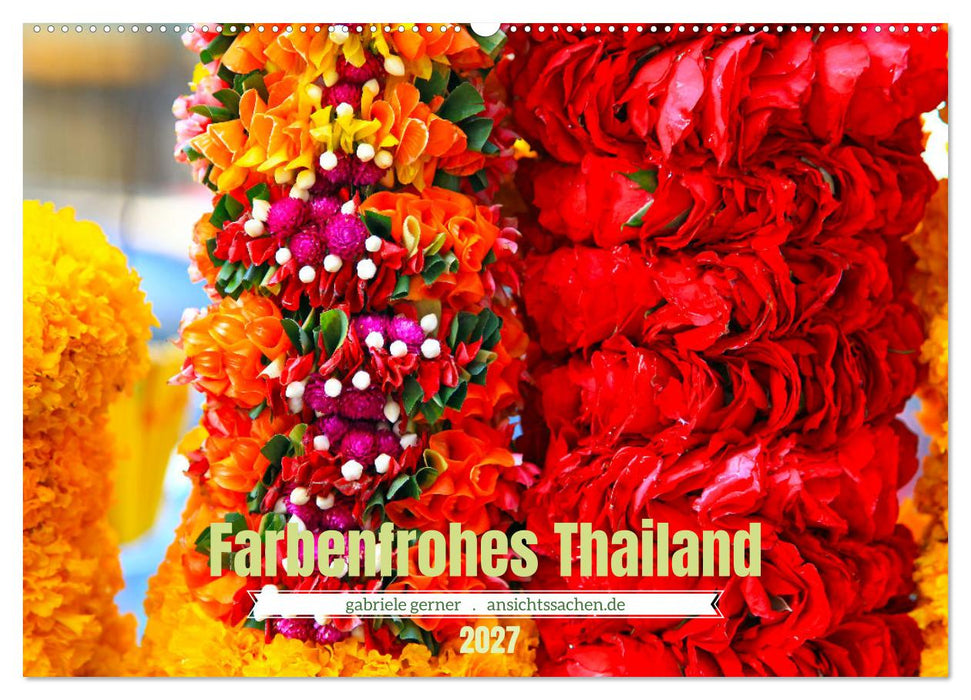 Farbenfrohes Thailand (CALVENDO Wandkalender 2027)