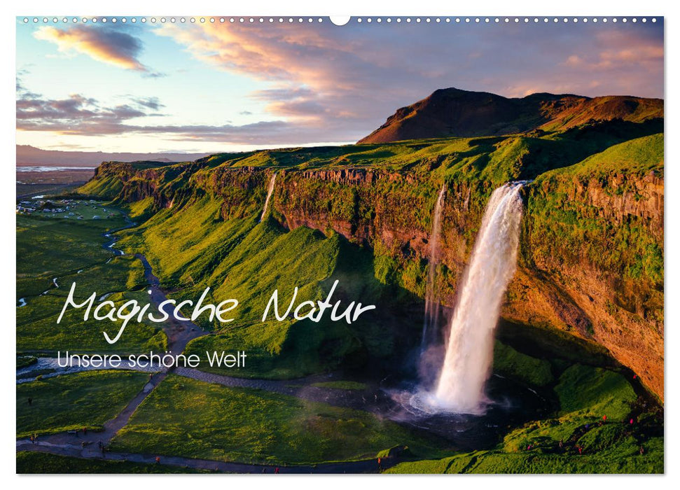 Magische Natur - Unsere schöne Welt (CALVENDO Wandkalender 2027)