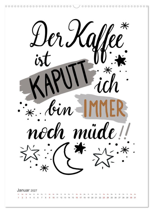 Kaffee liebt dich (CALVENDO Premium Wandkalender 2027)