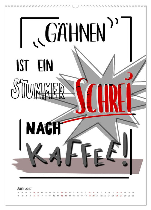 Kaffee liebt dich (CALVENDO Premium Wandkalender 2027)