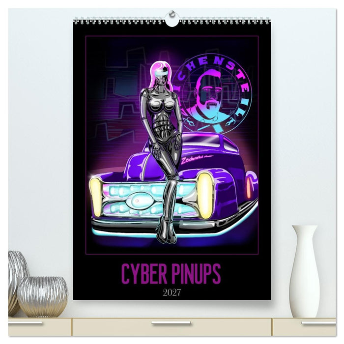 CYBER PINUPS (CALVENDO Premium Wandkalender 2027)