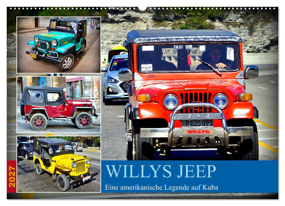 Willys Jeep - Eine amerikanische Legende auf Kuba (CALVENDO Wandkalender 2027)