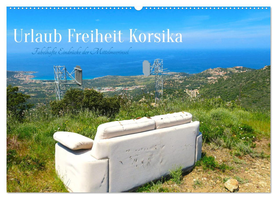 Urlaub Freiheit Korsika - fabelhafte Eindrücke der Mittelmeerinsel (CALVENDO Wandkalender 2027)