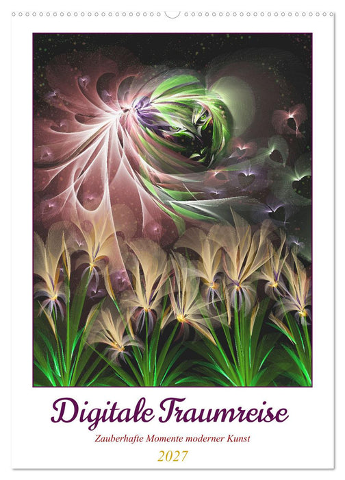 Digitale Traumreise (CALVENDO Wandkalender 2027)