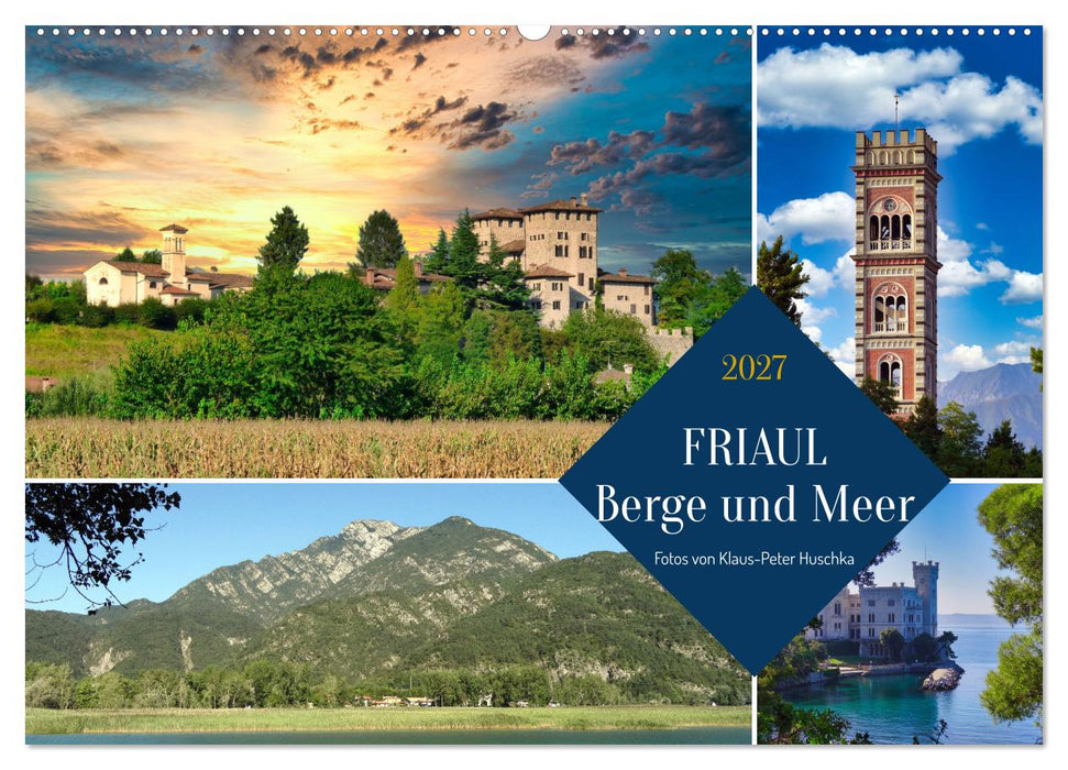 Friaul, Berge und Meer (CALVENDO Wandkalender 2027)