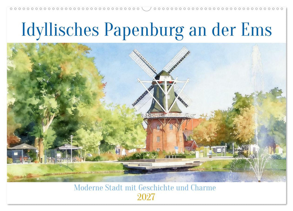 Idyllisches Papenburg an der Ems (CALVENDO Wandkalender 2027)