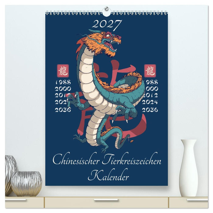 Chinesische Tierkreiszeichen (CALVENDO Premium Wandkalender 2027)