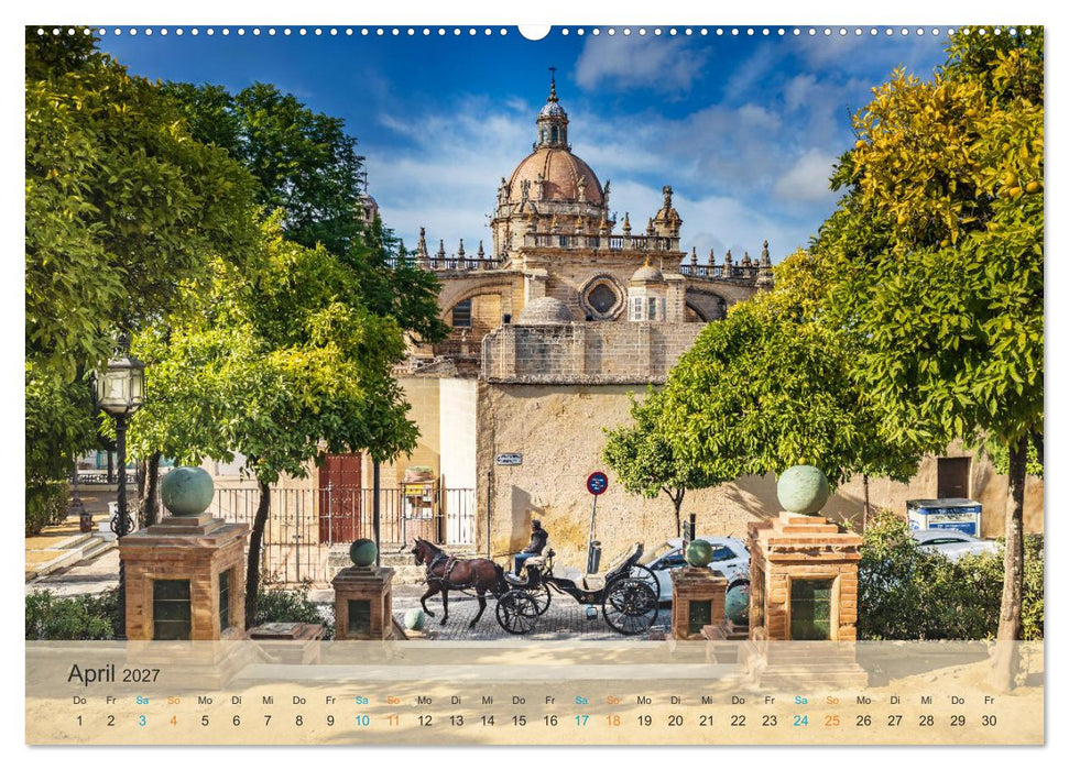 Jerez de la Frontera - Heimatstadt des Sherry (CALVENDO Wandkalender 2027)