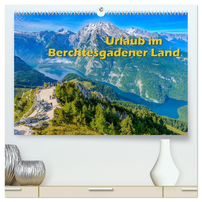 Urlaub im Berchtesgadener Land (CALVENDO Premium Wandkalender 2027)