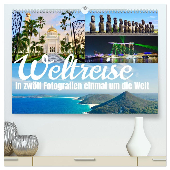 Weltreise, in zwölf Fotografien einmal um die Welt (CALVENDO Premium Wandkalender 2027)