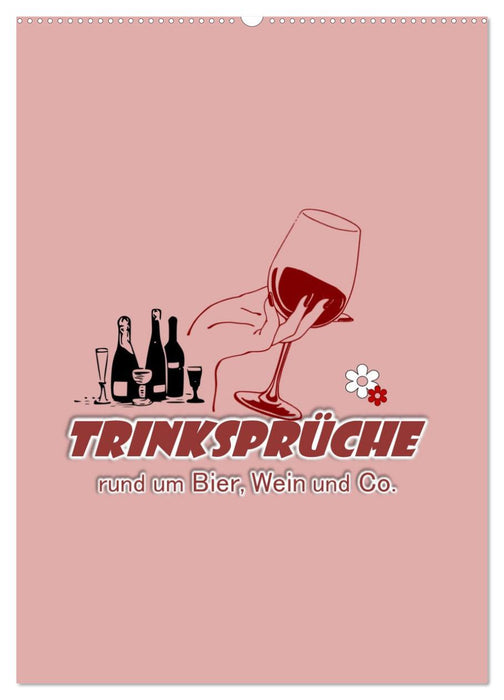 TRINKSPRÜCHE rund um Bier, Wein und Co. … (CALVENDO Wandkalender 2027)
