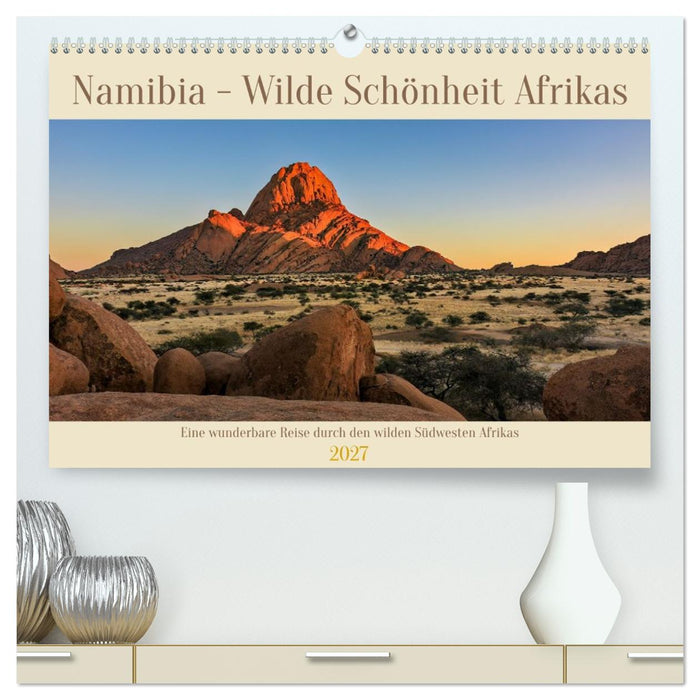 Namibia - Wilde Schönheit Afrikas (CALVENDO Premium Wandkalender 2027)