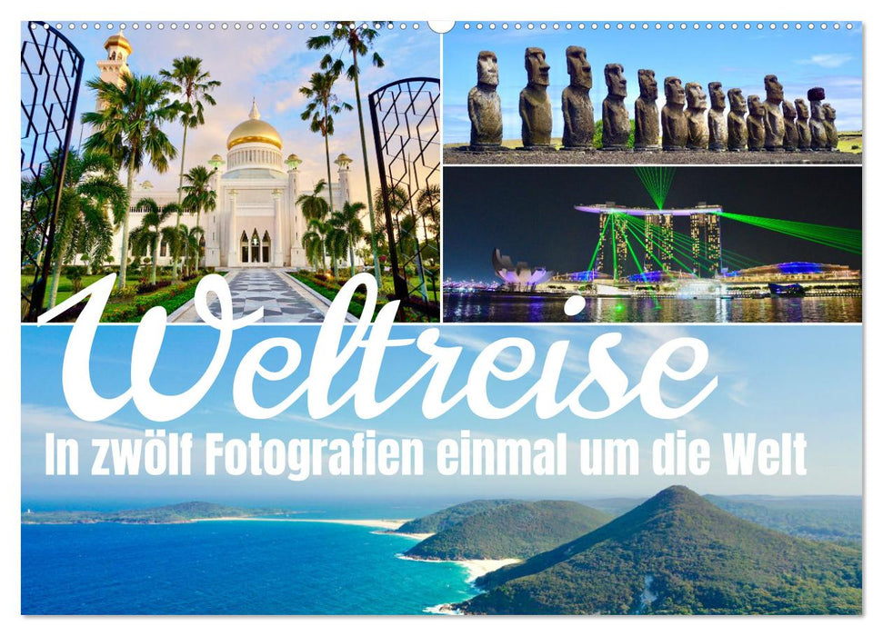 Weltreise, in zwölf Fotografien einmal um die Welt (CALVENDO Wandkalender 2027)