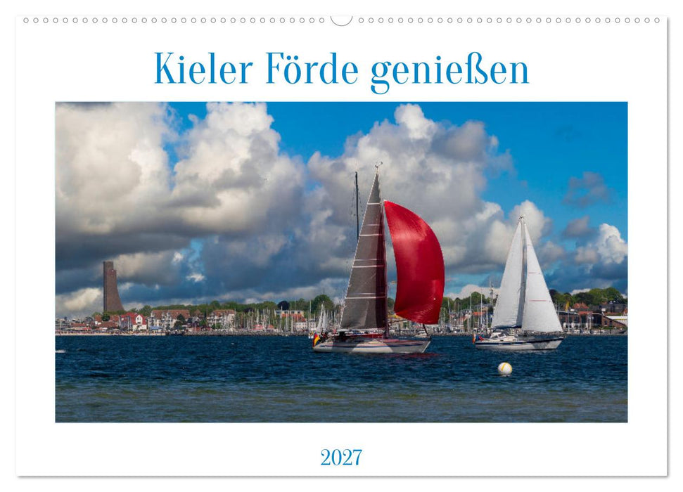 Kieler Förde genießen (CALVENDO Wandkalender 2027)