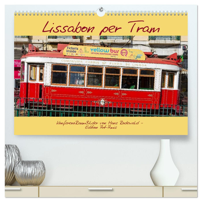 Lissabon per Tram (CALVENDO Premium Wandkalender 2027)
