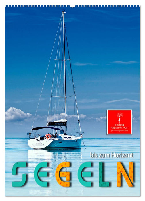 Segeln bis zum Horizont (CALVENDO Wandkalender 2027)