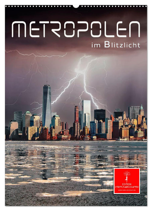 Metropolen im Blitzlicht (CALVENDO Wandkalender 2027)