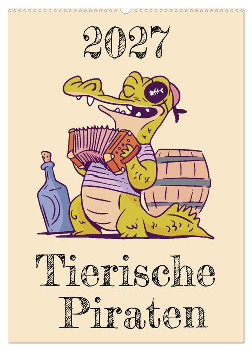 Tierische Piraten (CALVENDO Wandkalender 2027)