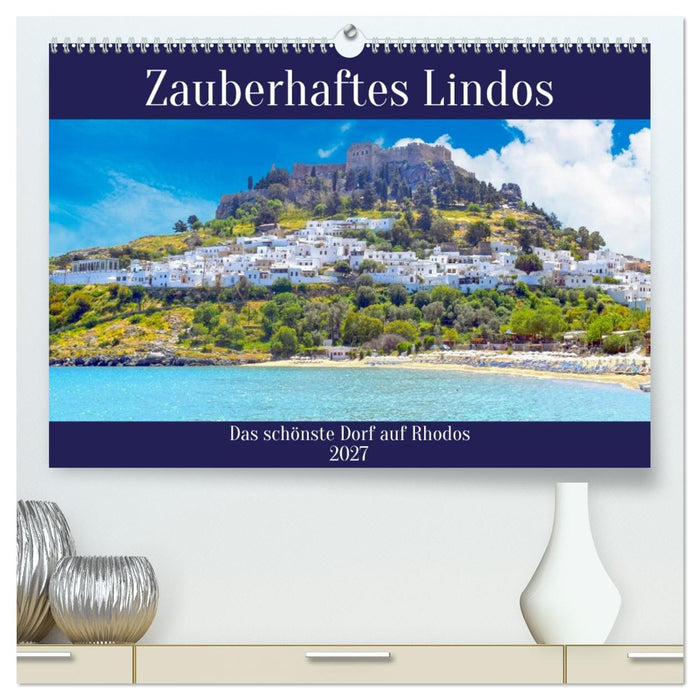Zauberhaftes Lindos (CALVENDO Premium Wandkalender 2027)