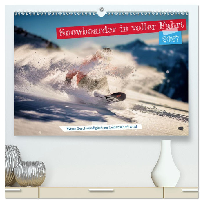Snowboarder in voller Fahrt (CALVENDO Premium Wandkalender 2027)