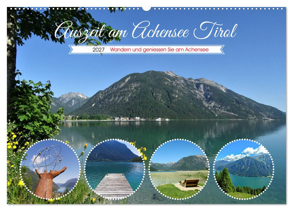 Auszeit am Achensee Tirol (CALVENDO Wandkalender 2027)