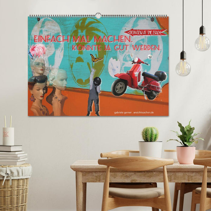 Einfach mal machen. Könnte ja gut werden. (CALVENDO Wandkalender 2027)