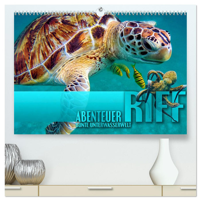 Abenteuer Riff - bunte Unterwasserwelt (CALVENDO Premium Wandkalender 2027)
