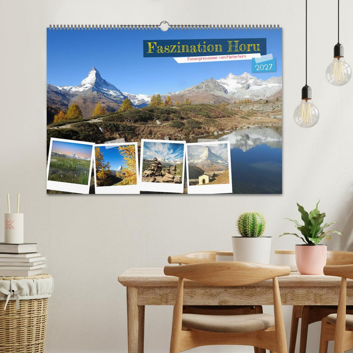 Faszination Horu Fotoimpressionen vom Matterhorn (CALVENDO Wandkalender 2027)