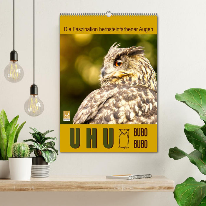 Uhu, die Faszination bernsteinfarbener Augen (CALVENDO Wandkalender 2027)