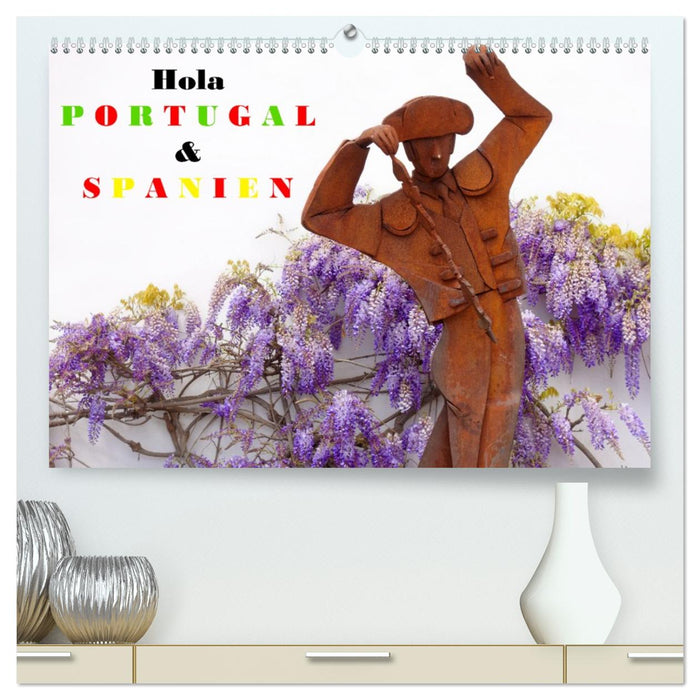 Hola Portugal und Spanien (CALVENDO Premium Wandkalender 2027)