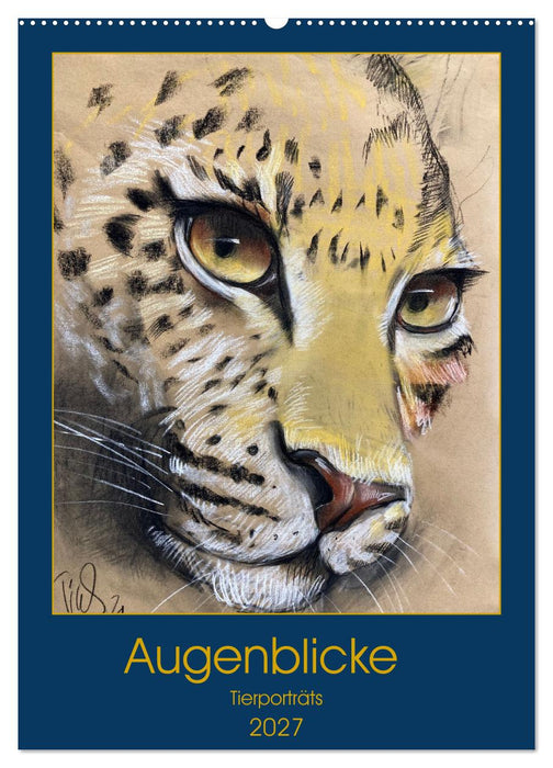 Augenblicke - Tierporträts (CALVENDO Wandkalender 2027)