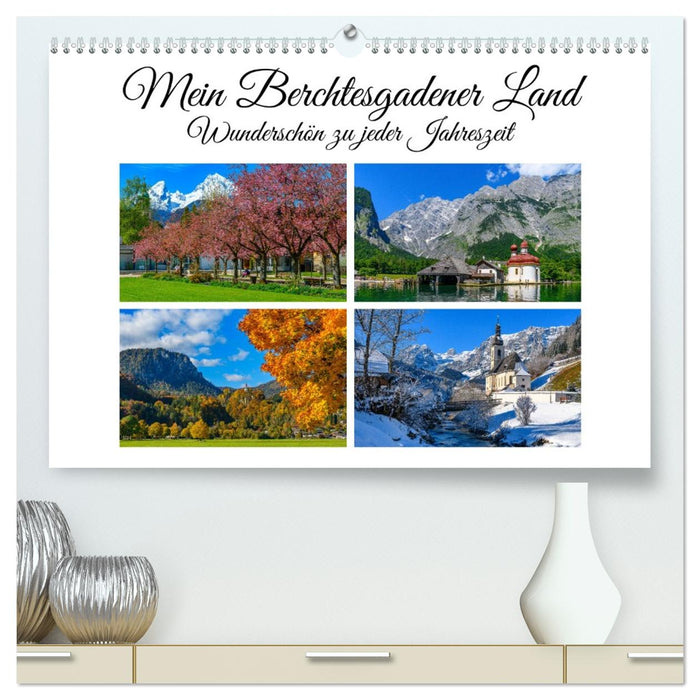 Mein Berchtesgadener Land - Wunderschön zu jeder Jahreszeit (CALVENDO Premium Wandkalender 2027)