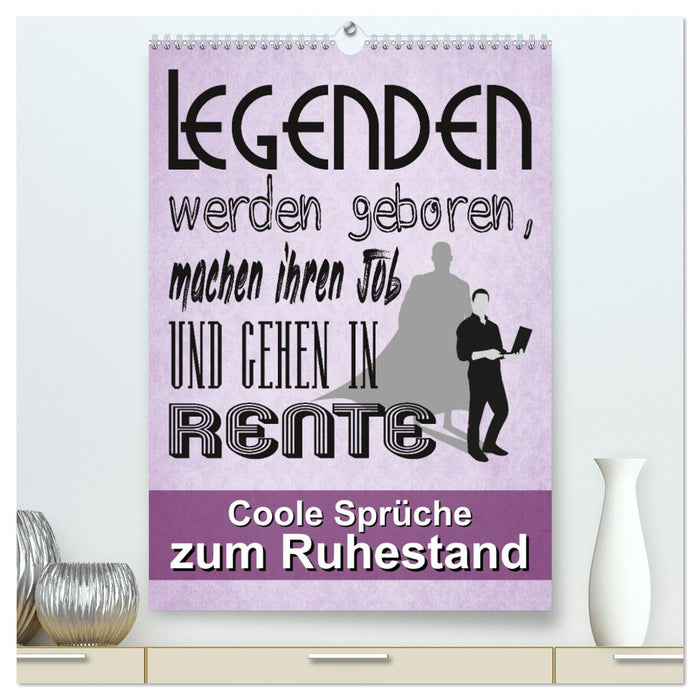 Coole Sprüche zum Ruhestand (CALVENDO Premium Wandkalender 2027)