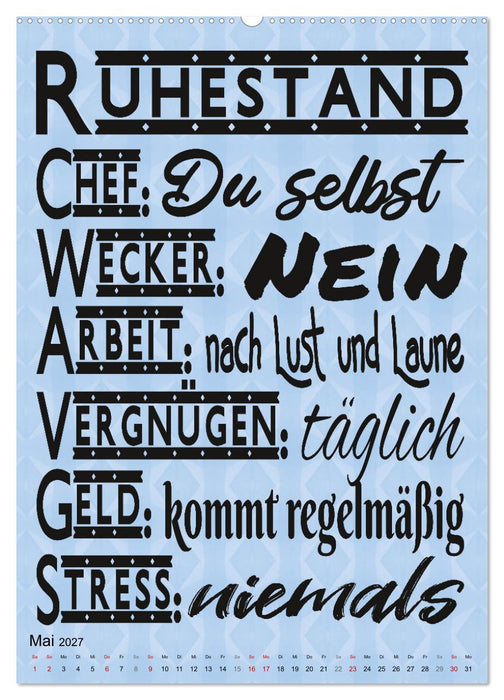Coole Sprüche zum Ruhestand (CALVENDO Premium Wandkalender 2027)