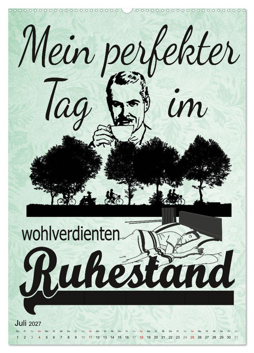 Coole Sprüche zum Ruhestand (CALVENDO Premium Wandkalender 2027)