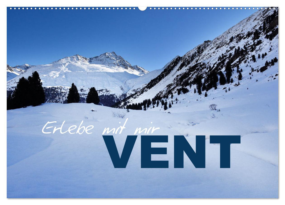 Erlebe mit mir Vent (CALVENDO Wandkalender 2027)
