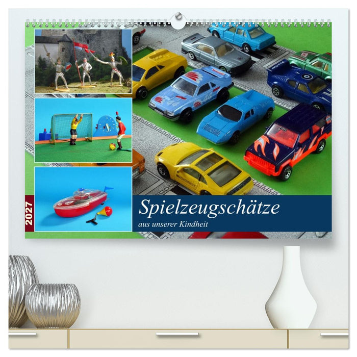 Spielzeugschätze aus unserer Kindheit (CALVENDO Premium Wandkalender 2027)