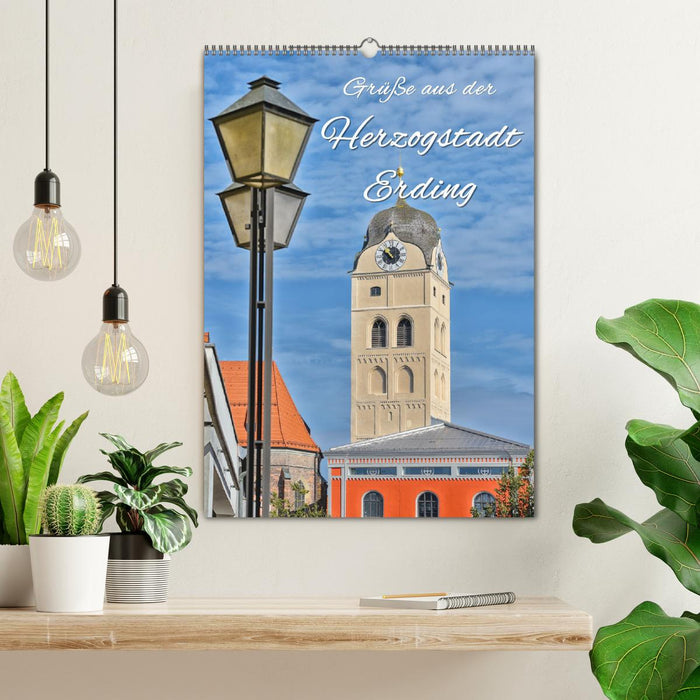 Grüße aus der Herzogstadt Erding (CALVENDO Wandkalender 2027)